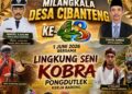 Desa Cibanteng Siap Rayakan Milangkala ke-48, Hadirkan Penampilan Spektakuler Lingkung Seni Kobra