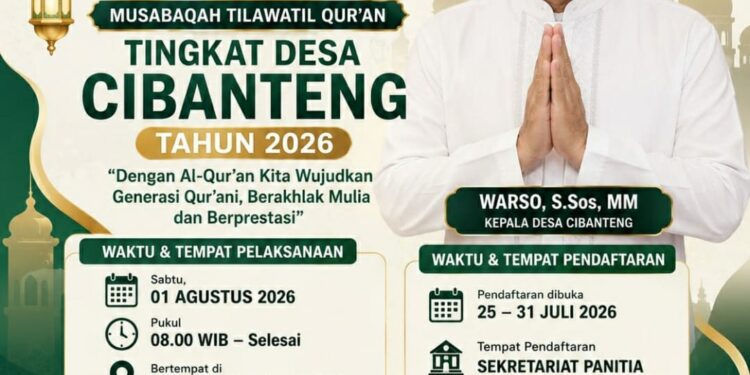 MTQ Tingkat Desa Cibanteng Tahun 2026 Siap Digelar, Cetak Generasi Qur’ani Berakhlak Mulia